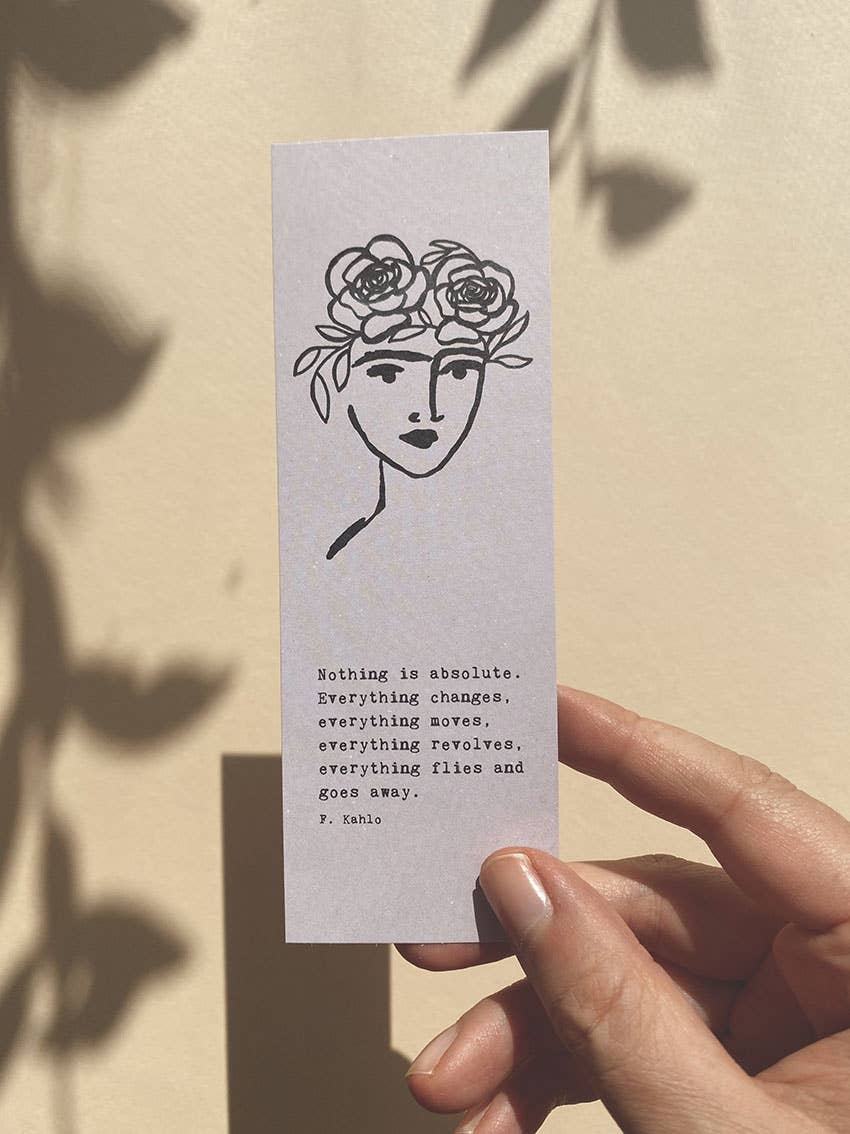 Frida Kahlo -Nothing is Absolute | Bookmark